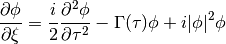 \frac{\partial \phi}{\partial \xi} = \frac{i}{2}\frac{\partial^2 \phi}{\partial \tau^2} - \Gamma(\tau)\phi+i|\phi|^2 \phi